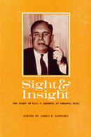 Sight and Insight: The Story of Paul N. Derring at Virginia Tech, edited by James K Sanford