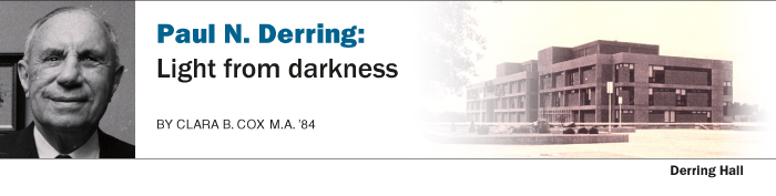 Paul N. Derring: Light from darkness by Clara B. Cox M.A. '84