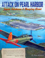 Attack on Pearl Harbor, Japan Awakens a Sleeping Giant, written by Bert Kinzey III and illustrated by Richard S. "Rock" Roszak