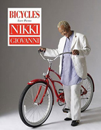 Bicycles (Harper Collins), the new book of poems by Nikki Giovanni, University Distinguished Professor of English at Virginia Tech