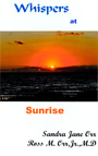 Whispers at Sunrise, by Ross M. Orr Jr. and Sandra Jane Orr