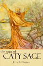 The Saga of Caty Sage by Jerry L. Haynes