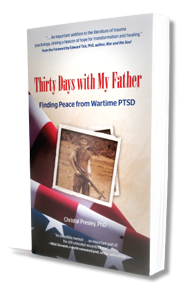 "Thirty Days with My Father: Finding Peace from Wartime PTSD"